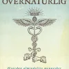 At blive overnaturlig: Hvordan almindelige mennesker gør det ualmindelige (Bog, Hæftet, Dansk) af Joe Dispenza