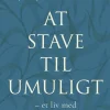 At stave til umuligt: Et liv med sjælesorg (Bog, Hæftet, Dansk) af Preben Kok