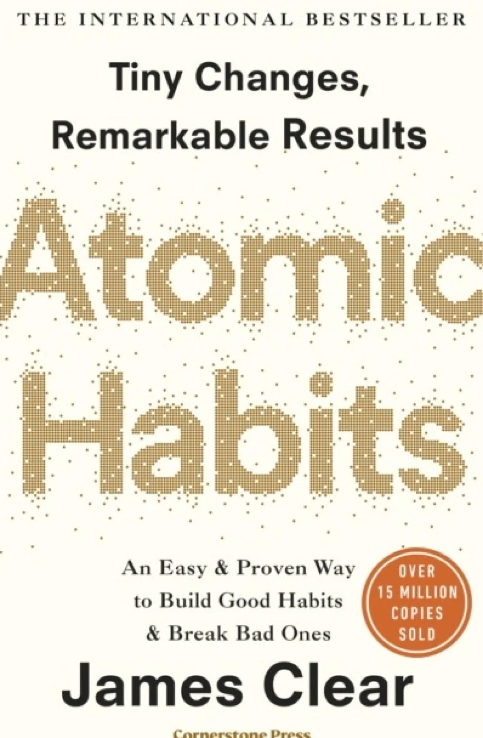 Atomic Habits: Tiny Changes, Remarkable Results (Bog, Paperback / softback, Engelsk) af James Clear
