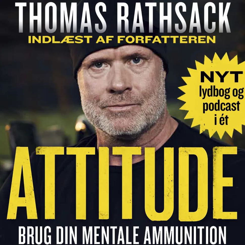 Attitude: Brug din mentale ammunition (Lydbog, zip_mp3, Dansk) af Thomas Rathsack