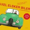 Axel elsker biler - Lyt&læs: Nu med brandbiler (Ebog, epub, Dansk) af Hanne Bartholin