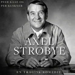 Axel Strøbye: En tragisk komedi (Lydbog, zip_mp3, Dansk) af Peer Kaae