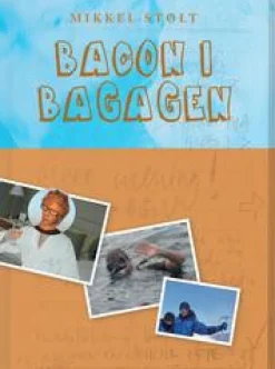 Bacon i bagagen (Ebog, pdf, Dansk) af Mikkel Stolt