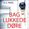Bag lukkede døre (Lydbog, zip_mp3, Dansk) af B.A. Paris