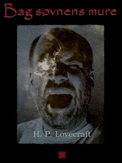 Bag søvnens mure: H. P. Lovecrafts kronologiske værker nr. 5 (Lydbog, zip_mp3, Dansk) af H. P. Lovecraft
