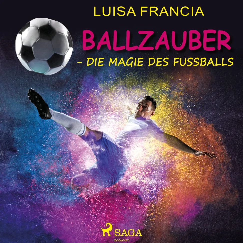 Ballzauber - Die Magie des Fußballs (Lydbog, zip_mp3, Tysk) af Luisa Francia