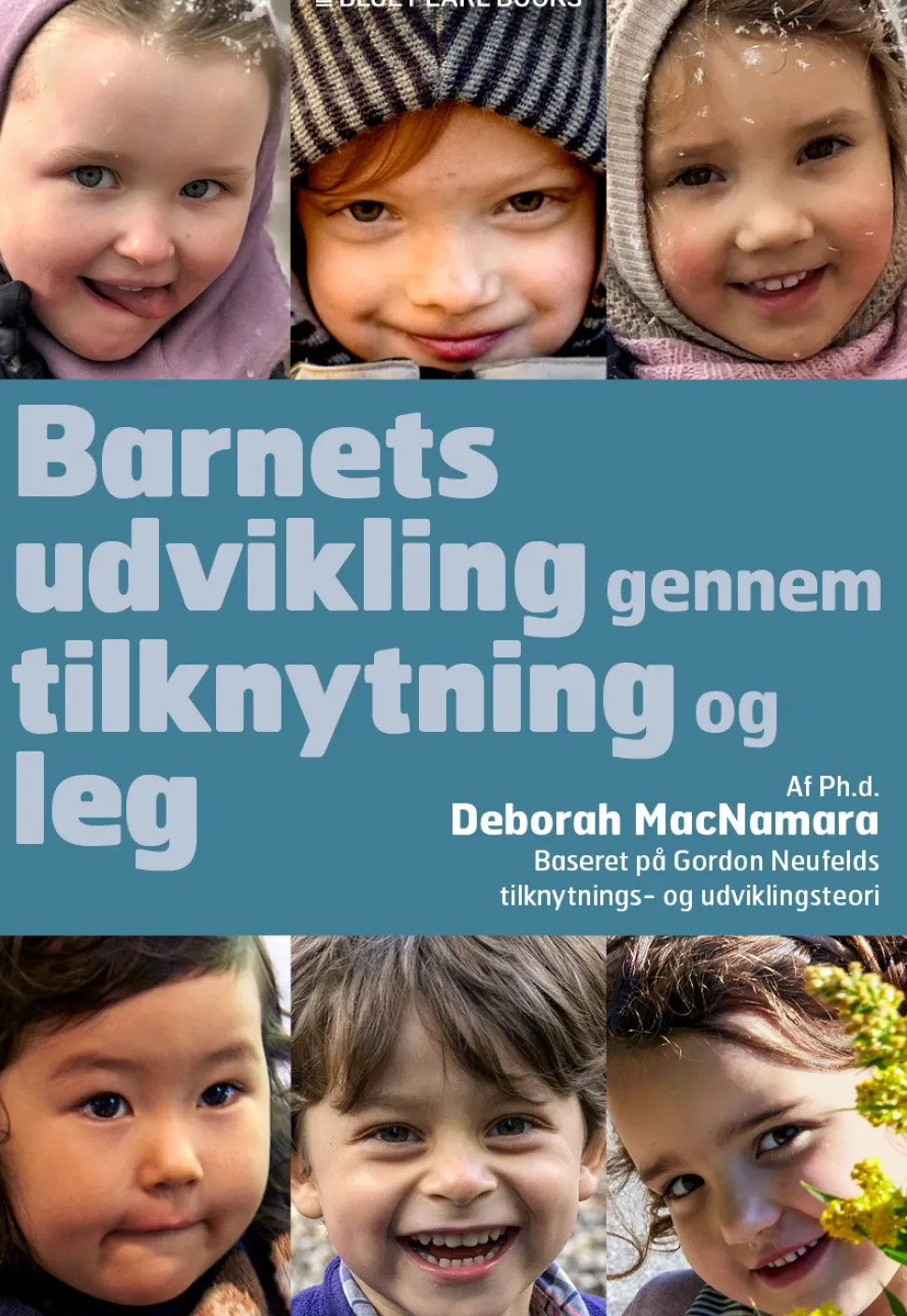 Barnets udvikling gennem tilknytning og leg: Forstå førskolebarnet (eller hvem som he... (Lydbog, zip_mp3, Dansk)