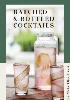 Batched & Bottled Cocktails: Cocktails to Make Ahead (Bog, Hardback, Engelsk) af VENNING MAX