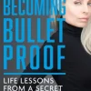 Becoming Bulletproof: Life Lessons from a Secret Service Agent (Bog, Paperback / softback, Engelsk) af Evy Poumpouras