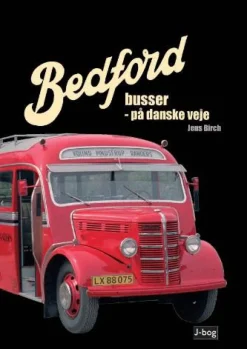 Bedford busser - på danske veje (Indbundet, Dansk) af Jens Birch