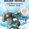 Befrielsen fra Mean Mines – Cold Blood Coopers Mission Three (Bog, Hardback, Dansk) af THiLO og Juul Adam Petry