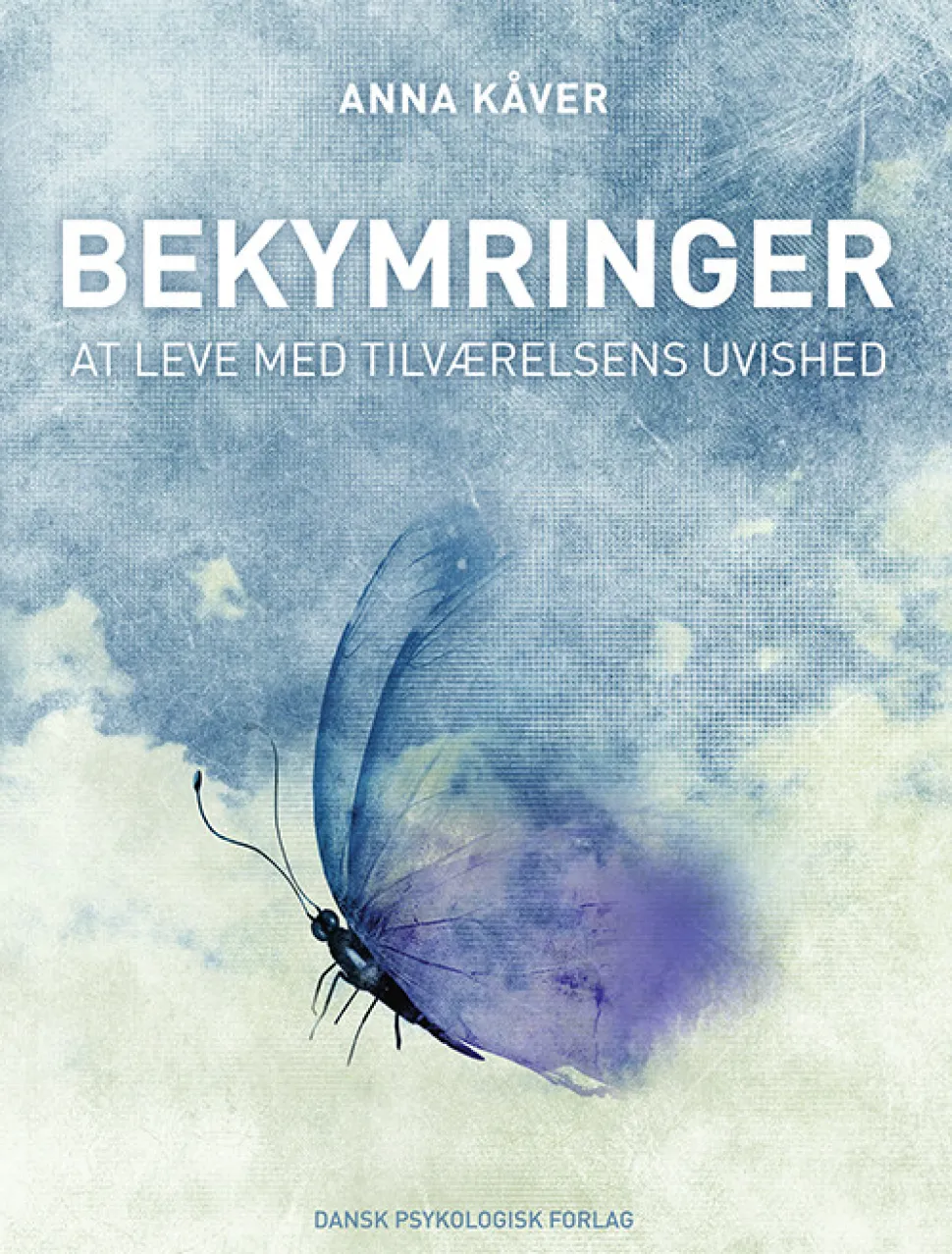 Bekymringer: At leve med tilværelsens uvished (Ebog, epub, Dansk) af Anna Kåver