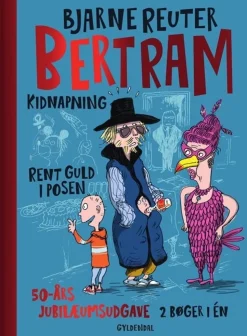 Bertram - Kidnapning og Rent guld i posen: Jubilæumsudgave (Bog, Indbundet, Dansk) af Bjarne Reuter