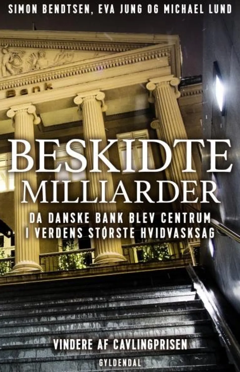 Beskidte milliarder: Da Danske Bank blev centrum i verdens største hvidvasksag (Lydbog, zip_mp3, Dansk) af Simon Bendtsen