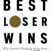 Best Loser Wins: Why Normal Thinking Never Wins the Trading Game - written by a high-... (Bog, Paperback / softback, Engelsk)