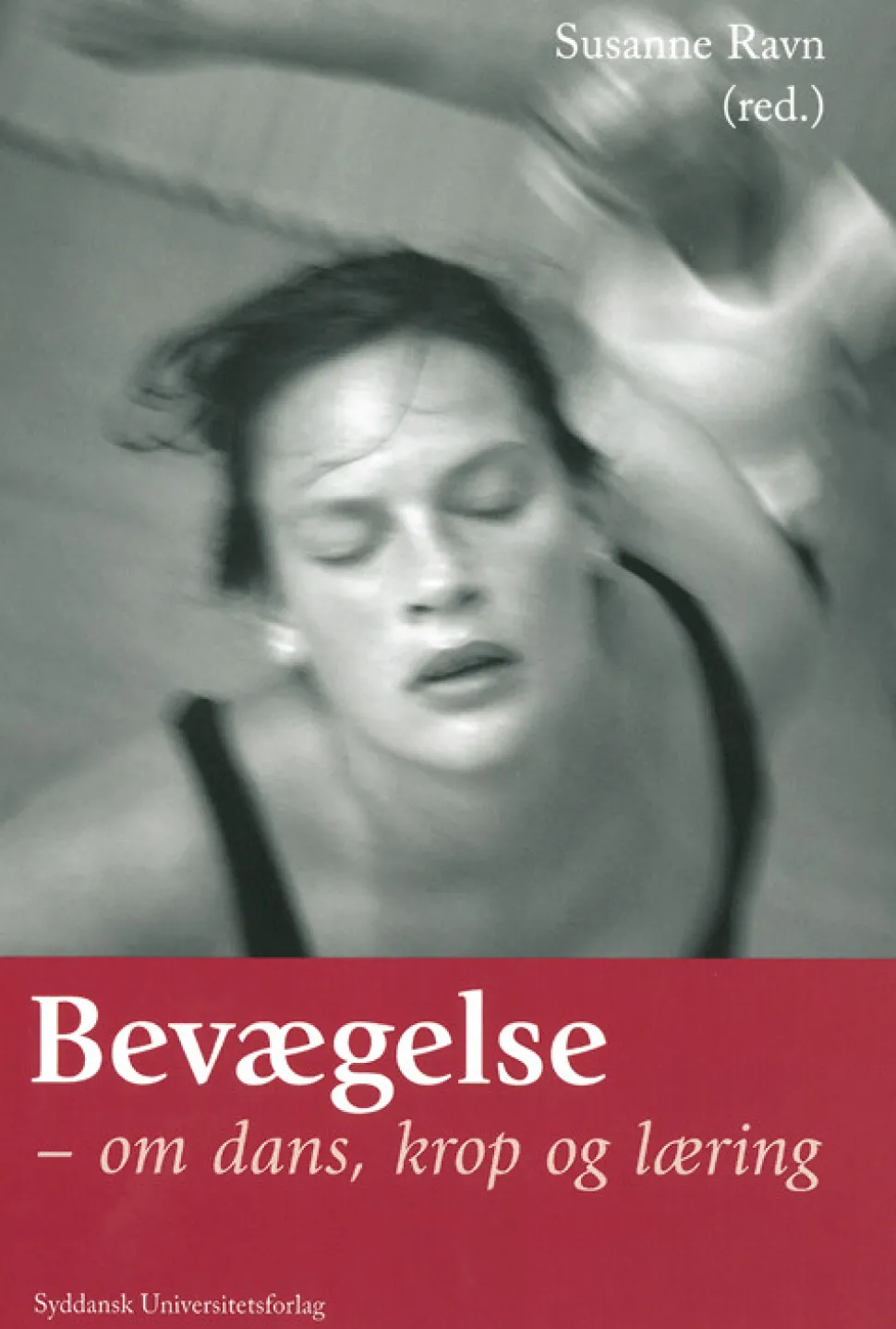 Bevægelse: om dans, krop og læring (Bog, Hæftet, Dansk)
