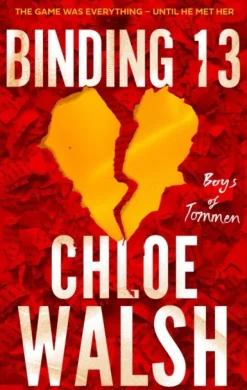 Binding 13: Epic, emotional and addictive romance from the TikTok phenomenon (Bog, Paperback / softback, Engelsk) af Chloe Walsh