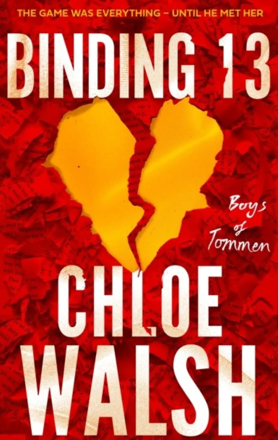 Binding 13: Epic, emotional and addictive romance from the TikTok phenomenon (Bog, Paperback / softback, Engelsk) af Chloe Walsh