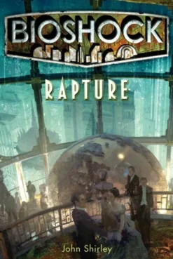 Bioshock - Rapture (Bog, Paperback / softback, Engelsk) af John Shirley