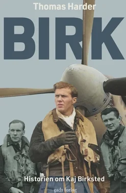 Birk: Historien om Kaj Birksted (Bog, Indbundet, Dansk) af Thomas Harder