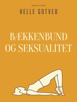 Bækkenbund og seksualitet (Ebog, epub, Dansk) af Helle Gotved
