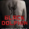Black Dolphin (Hæftet, Dansk) af Christian Frost
