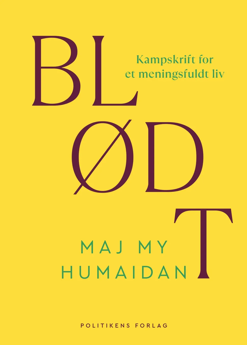Blødt: Kampskrift for et meningsfuldt liv (Bog, Hæftet, Dansk) af Maj My Humaidan