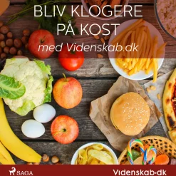 Bliv klogere på kost med Videnskab.dk (Lydbog, zip_mp3, Dansk) af – Videnskab.dk
