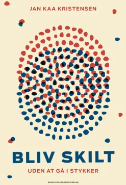 Bliv skilt - uden at gå i stykker (Ebog, epub, Dansk) af Jan Kaa Kristensen