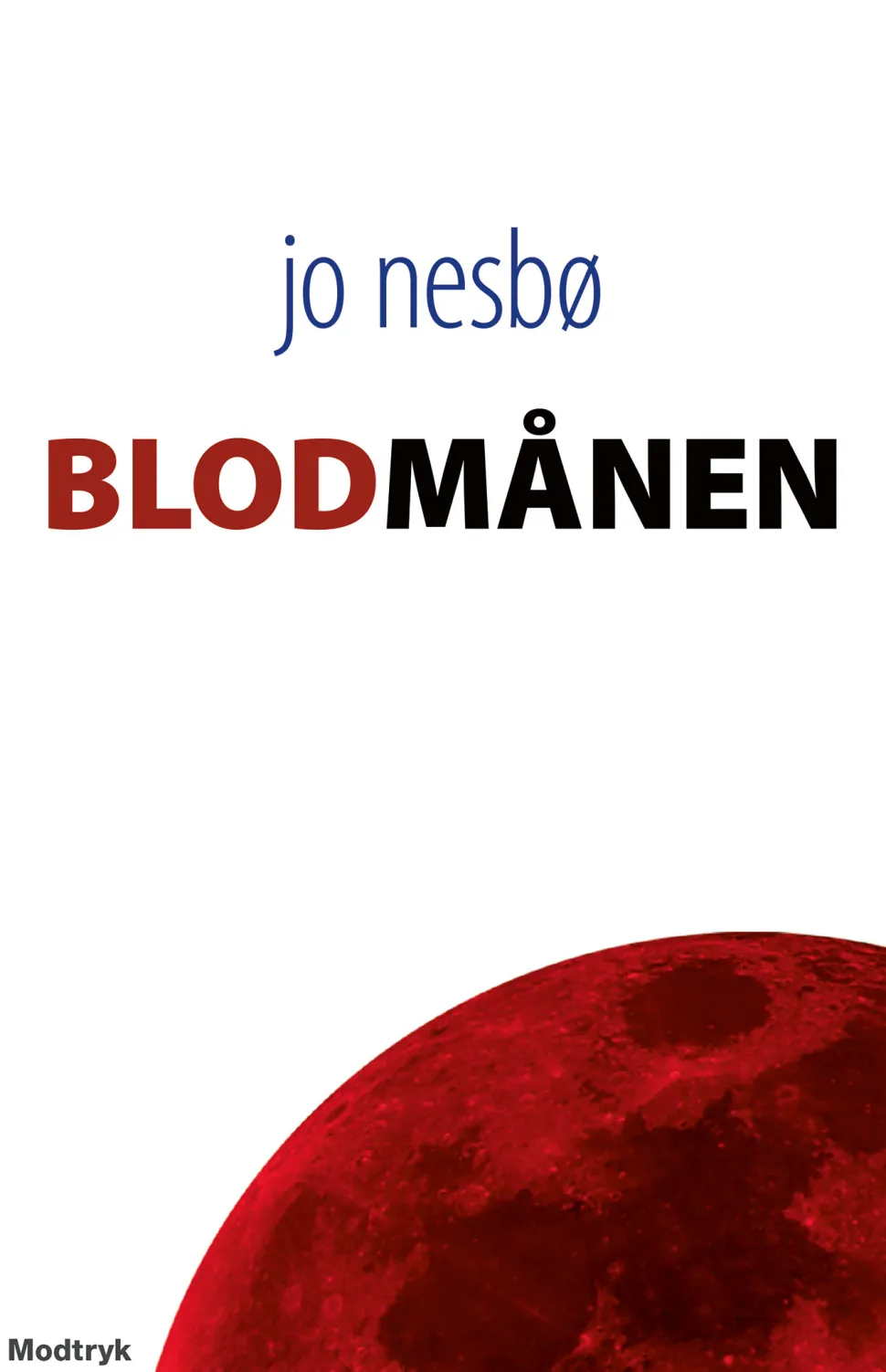 Blodmånen (Ebog, epub, Dansk) af Jo Nesbø