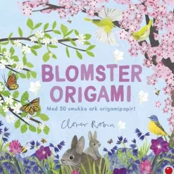 Blomster-origami: med 50 smukke ark origamipapir! (Bog, Paperback, Dansk) af Clover Robin