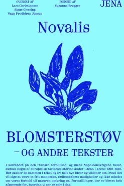 Blomsterstøv: Og andre tekster (Bog, Hæftet, Dansk) af Novalis