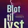 Blot til lyst (Lydbog, zip_mp3, Dansk) af Carsten Graff