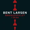 Åbningsspillet i skak (Bog, Paperback, Dansk) af Bent Larsen