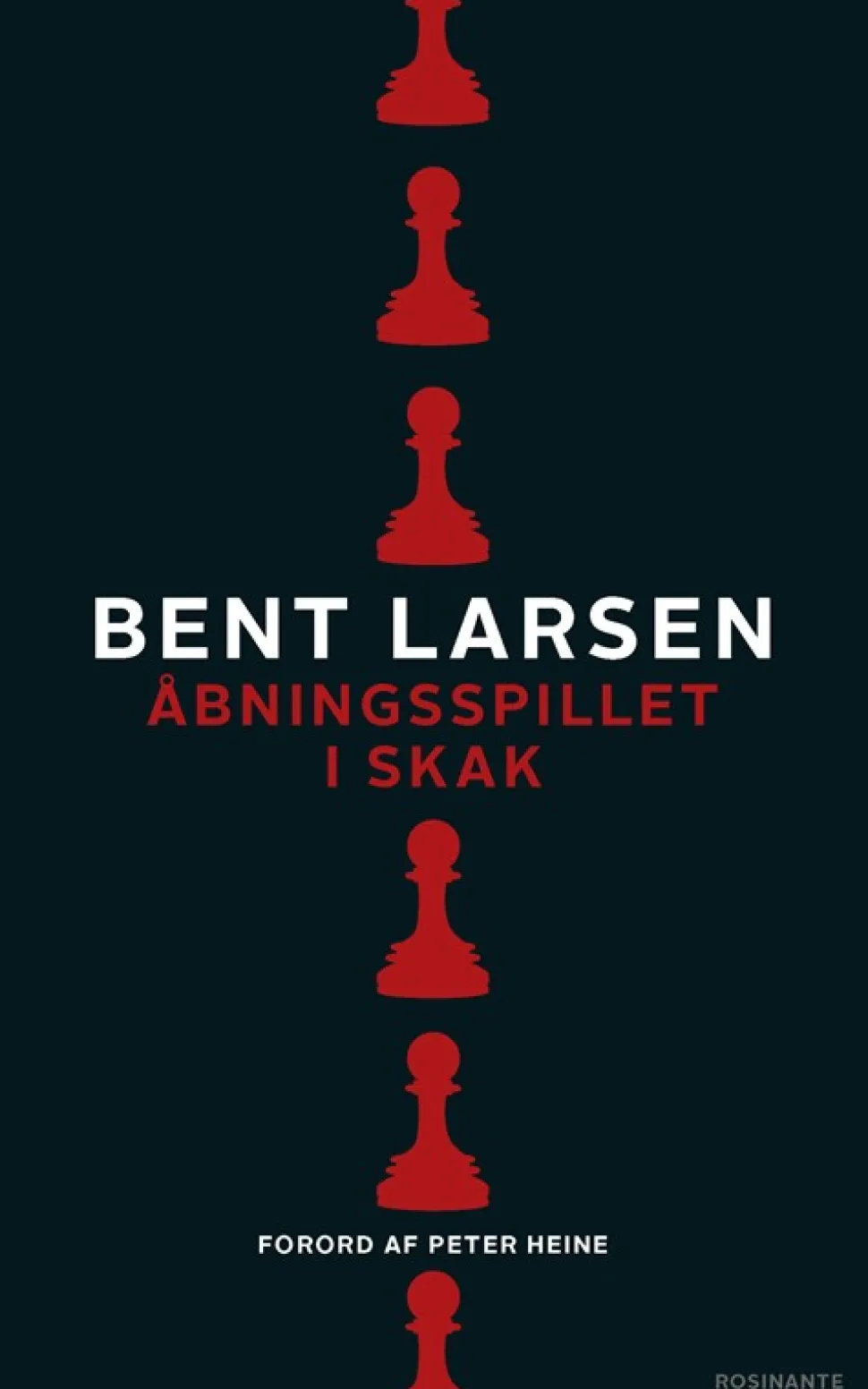 Åbningsspillet i skak (Bog, Paperback, Dansk) af Bent Larsen