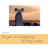 Bogen om bogføring for begyndere (Ebog, pdf, Dansk) af Anette Sand