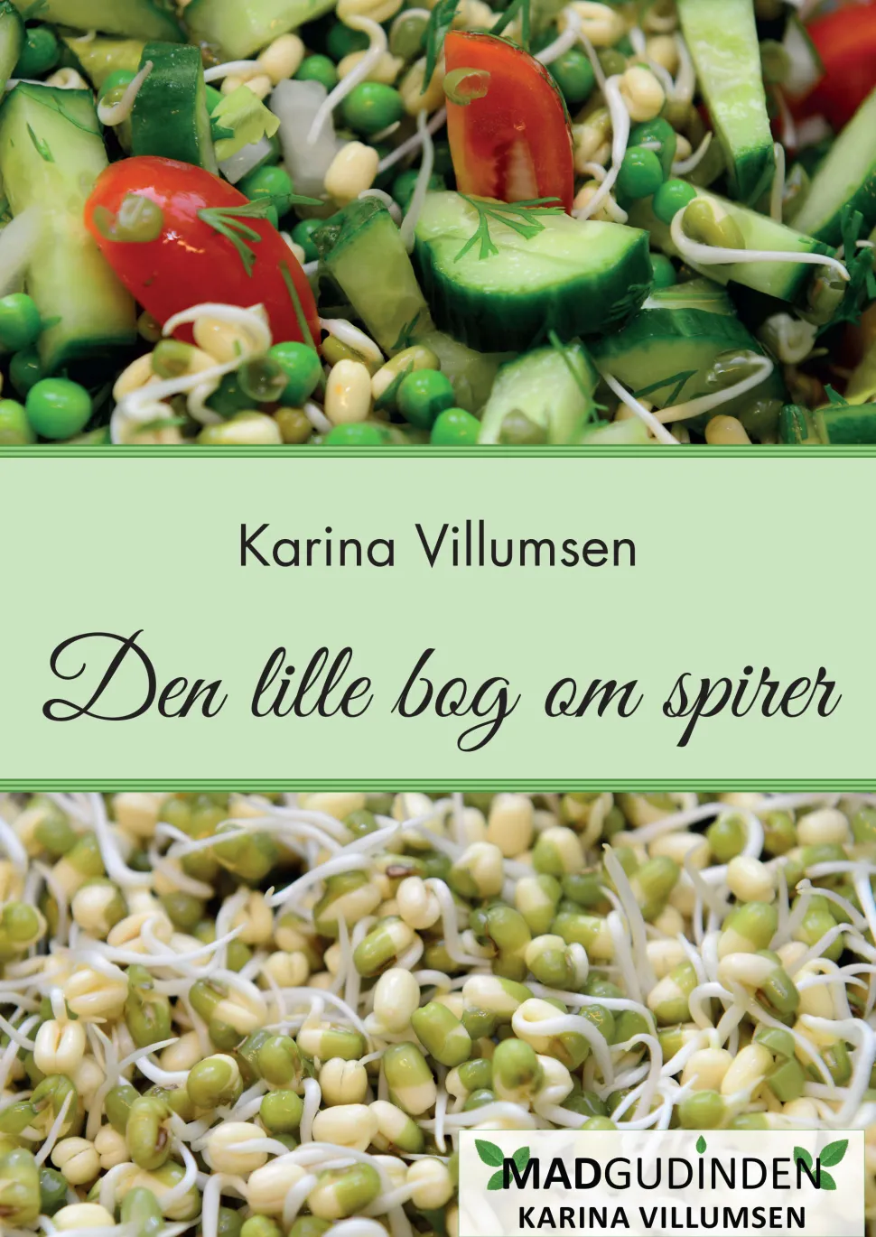 Bogen om spirer: Let og lækkert (Ebog, pdf, Dansk) af Karina Villumsen