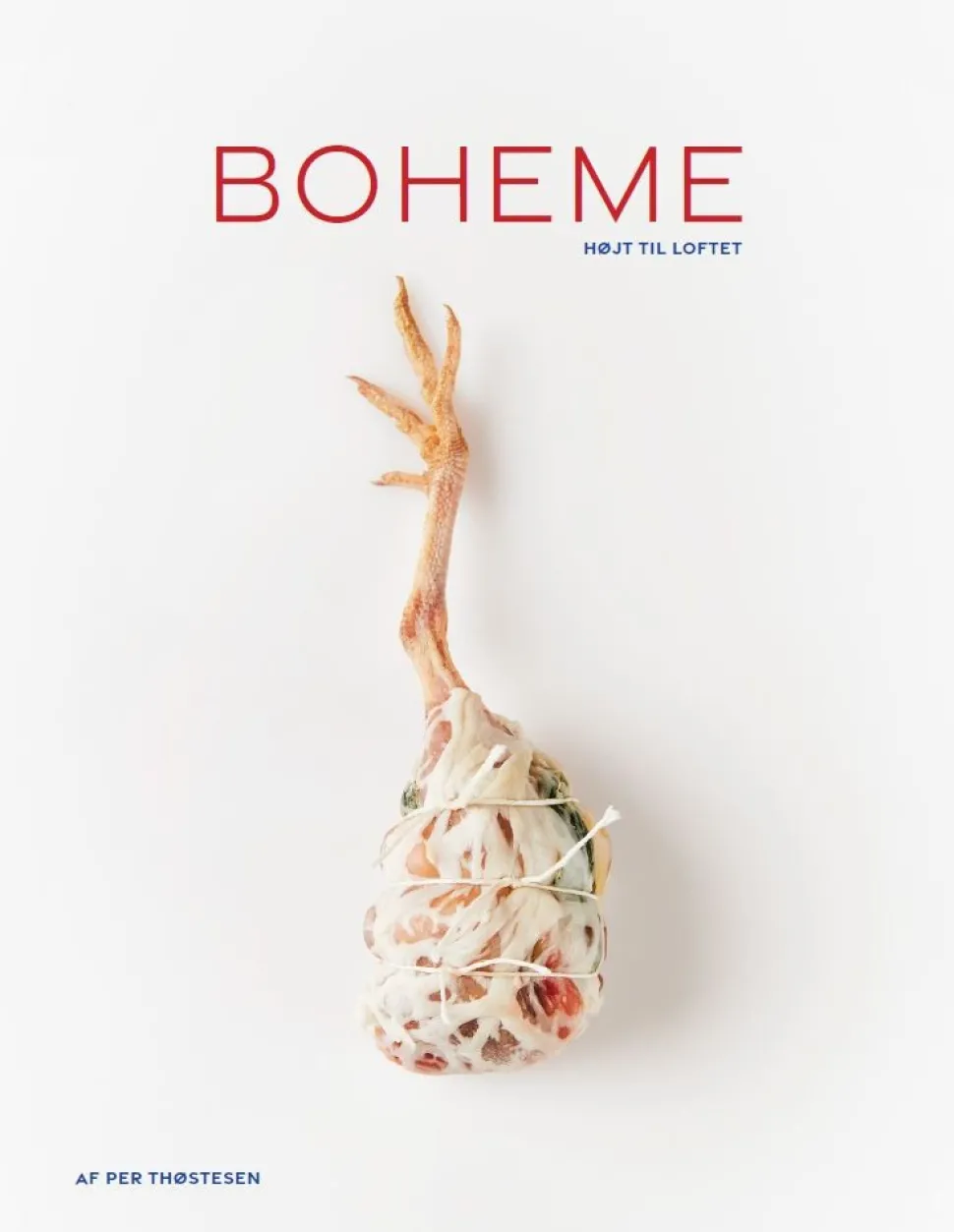 Boheme: Højt til loftet (Bog, Hardback, Dansk) af Per Thøstesen