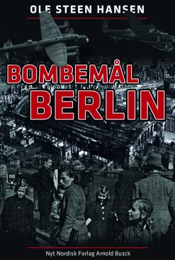 Bombemål Berlin (Ebog, epub, Dansk) af Ole Steen Hansen