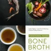 Bone broth: Den kraftfulde drik, der nærer, opbygger og hele (Ebog, epub, Dansk) af Sandra Pugliese