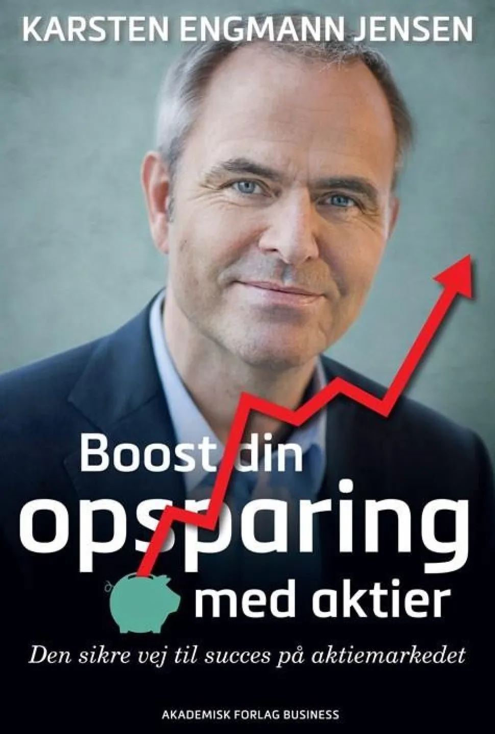 Boost din opsparing med aktier (Bog, Hæftet, Dansk) af Karsten Engmann Jensen