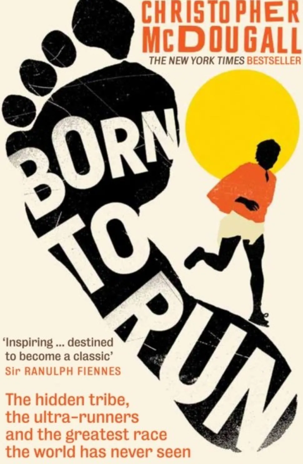Born to Run: The hidden tribe, the ultra-runners, and the greatest race the world has... (Bog, Paperback / softback, Engelsk)