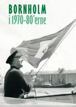 Bornholm i 1970-80'erne (Bog, Hardback, Dansk) af Mogens Dam