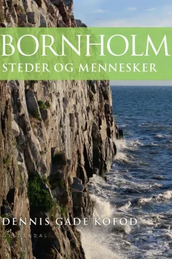 Bornholm: Steder og mennesker (Ebog, epub, Dansk) af Dennis Gade Kofod