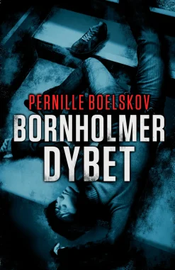 Bornholmerdybet (Lydbog, zip_mp3, Dansk) af Pernille Boelskov