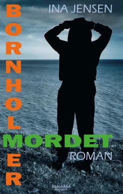 Bornholmermordet (Ebog, epub, Dansk) af Ina Jensen