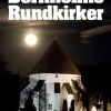 Bornholms rundkirker: middelalderens største kompleks (Bog, Hardback, Dansk) af Erling Haagensen