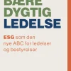 Bæredygtig ledelse: ESG som den nye ABC for ledelser og bestyrelser (Bog, Hæftet, Dansk) af Jeanette Fangel Løgstrup