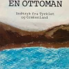 Breve fra en ottoman, indtryk fra Tyrkiet og Grækenland (Ebog, epub, Dansk) af Henrik Nordbrandt