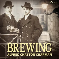 Brewing (Lydbog, zip_mp3, Engelsk) af Alfred Chaston Chapman